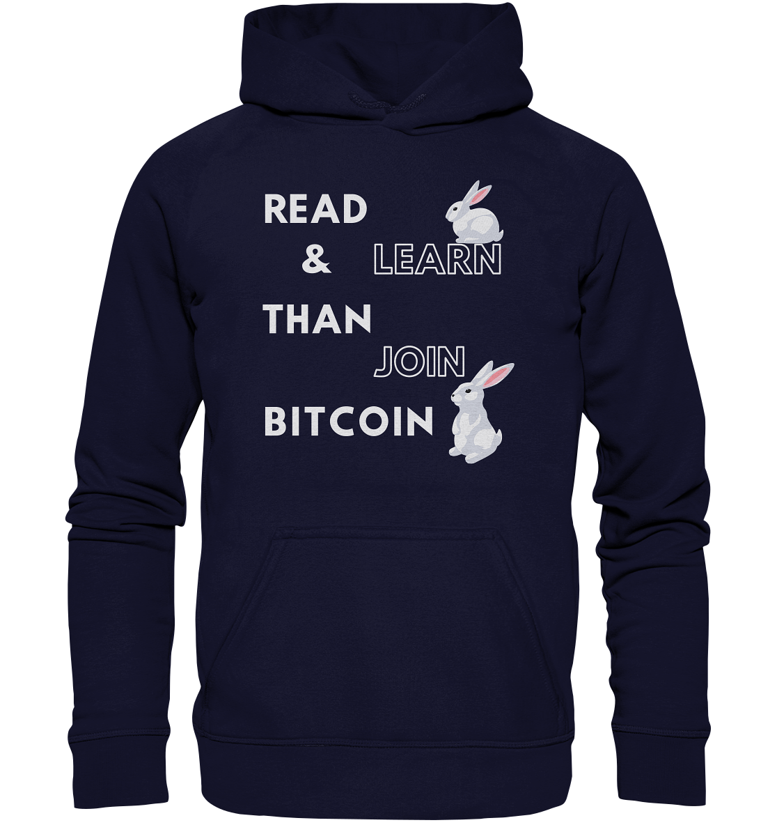 READ & LEARN THAN JOIN BITCOIN - Bunny Version - Ladies Collection  - Basic Unisex Hoodie