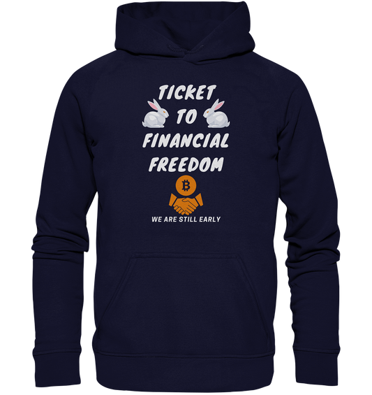 TICKET TO FINANCIAL FREEDOM (2 Bunny Version) We are still early - Basic Unisex Hoodie