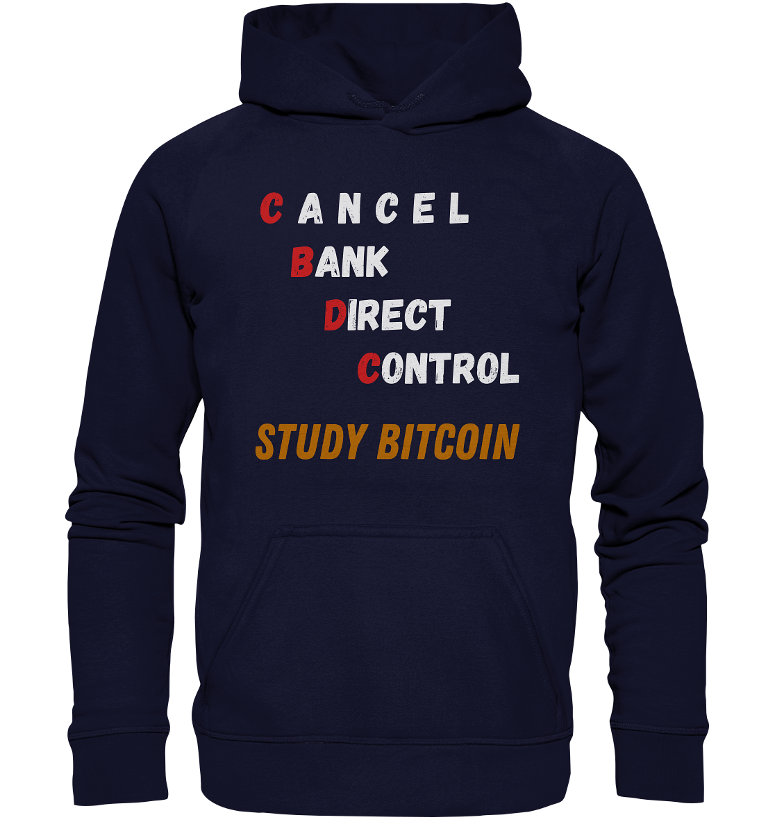 CBDC - CANCEL BANC DIRECT CONTROL - STUDY BITCOIN - LADIES COLLECTION 21% automat. Rabatt bis zum Halving 2024   - Basic Unisex Hoodie