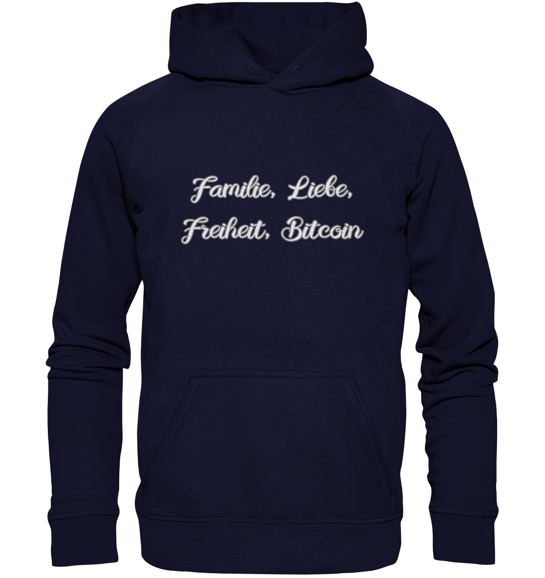 Familie, Liebe, Freiheit, Bitcoin - Basic Unisex Hoodie