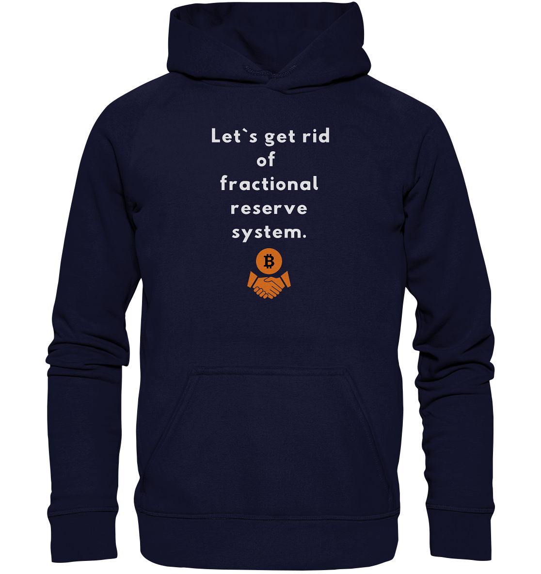 Let`s get rid of fractional reserve system (Ladies Collection 21% Rabatt bis zum Halving 2024) - Basic Unisex Hoodie