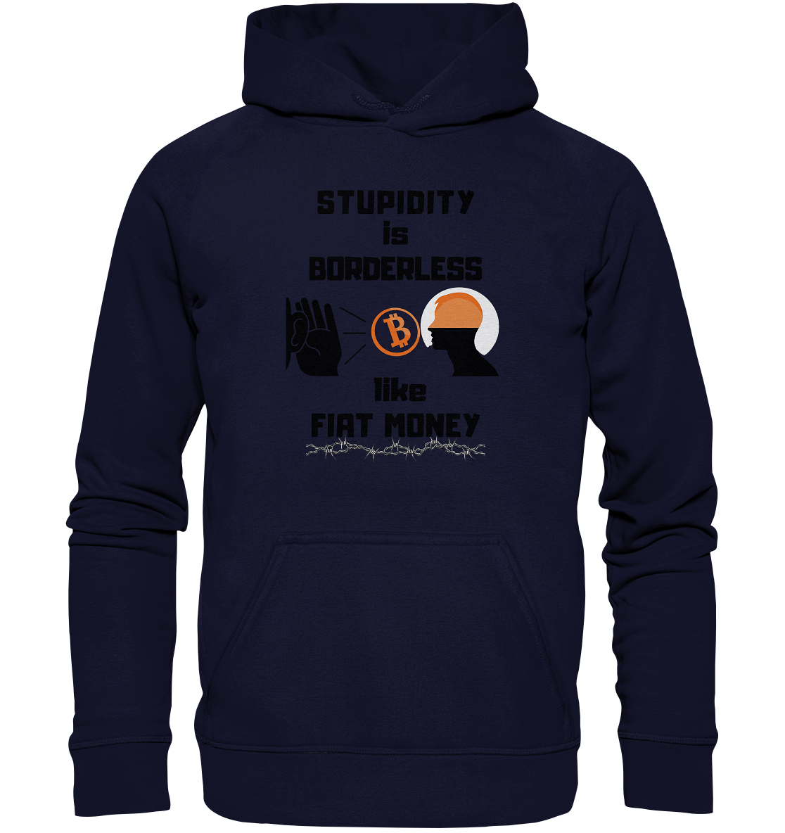 STUPIDITY is BORDERLESS like FIAT MONEY (Flüstern - BTC Version 2 - Lauschen-Grafik) # Ladies Collection 21% Rabatt bis zum Halving 2024 - Basic Unisex Hoodie