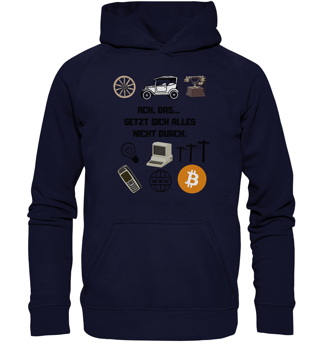 ACH, DAS SETZT SICH ALLES NICHT DURCH. (8 Grafiken, BTC Symbol) - Basic Unisex Hoodie