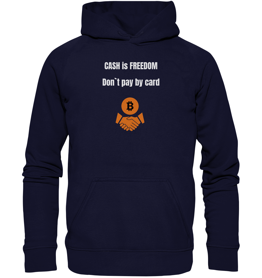 CASH is FREEDOM. Don`t pay by card (Ladies Collection 21% Rabatt bis zum Halving 2024)  Kopie - Basic Unisex Hoodie