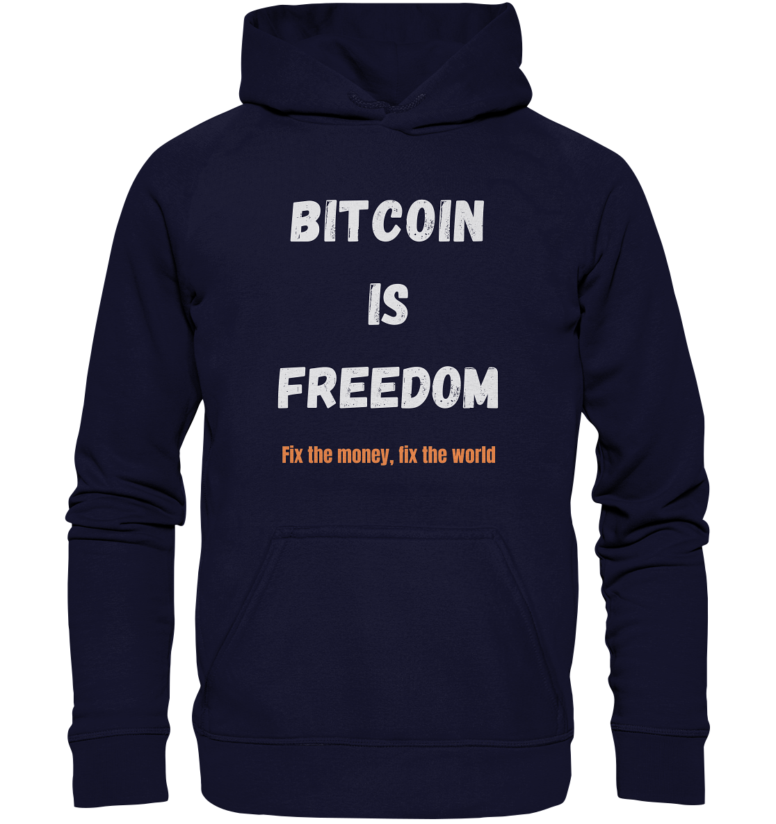 BITCOIN IS FREEDOM - Fix the money, fix the world - LADIES COLLECTION 21% automat. Rabatt bis zum Halving 2024  - Basic Unisex Hoodie