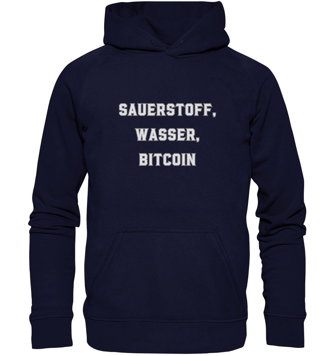 Sauerstoff, Wasser, Bitcoin - Basic Unisex Hoodie