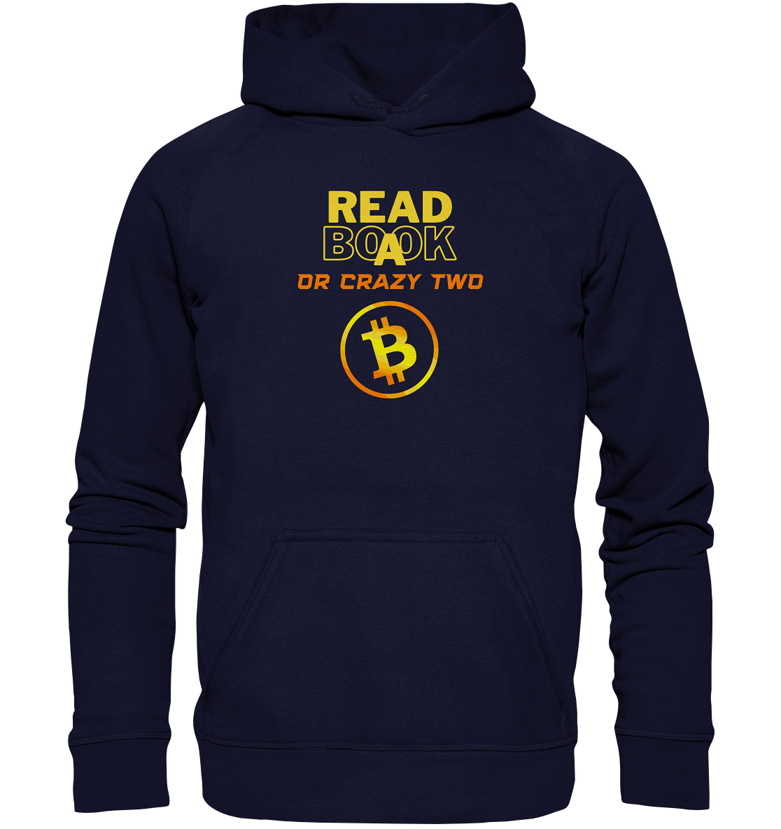 READ A BOOK or CRAZY TWO - (Schrift "crazy" in orange) - Basic Unisex Hoodie