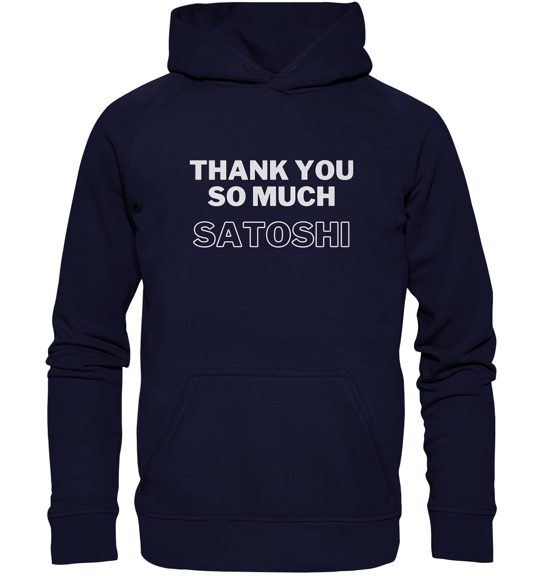 THANK YOU SO MUCH SATOSHI (Version pure white, andere Aufteilung)  - Basic Unisex Hoodie