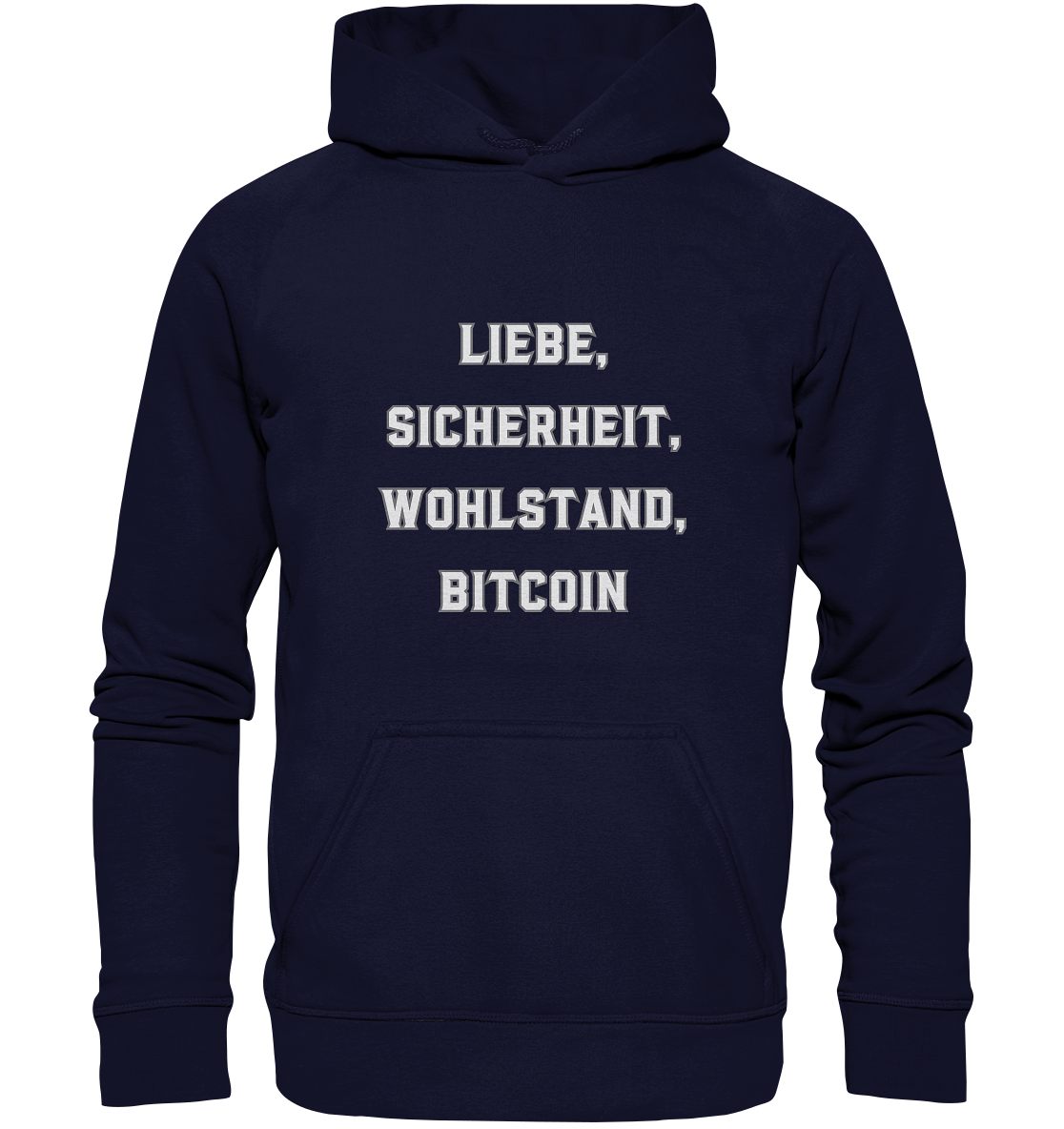 LIEBE, SICHERHEIT, WOHLSTAND, BITCOIN  - Basic Unisex Hoodie