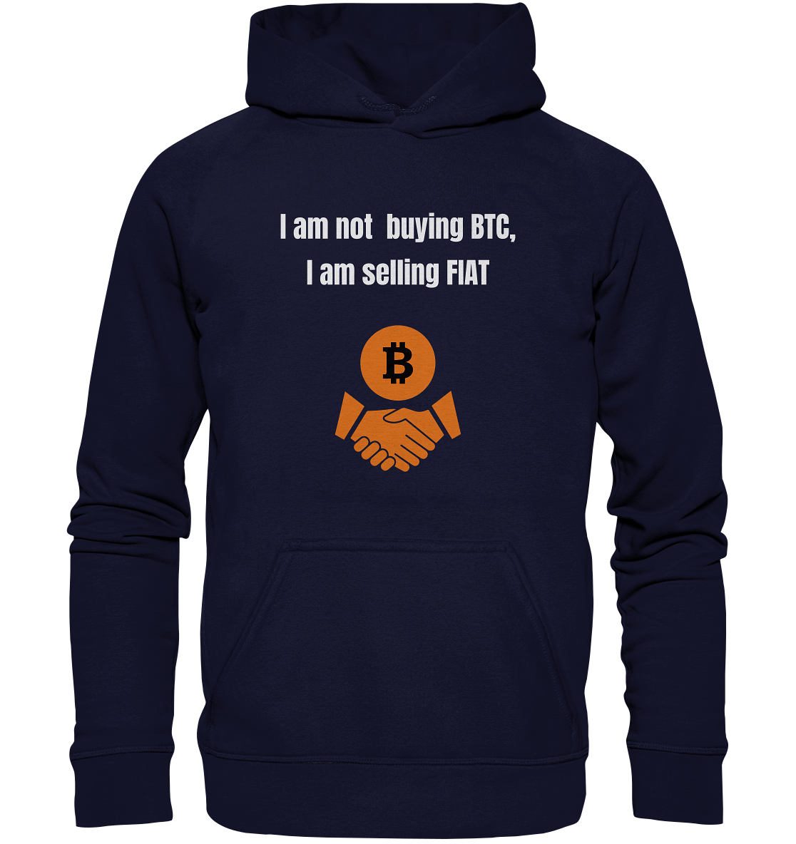 I am not buying BTC, I am selling FIAT (Ladies Collection 21% Rabatt bis zum Halving 2024)  - Basic Unisex Hoodie