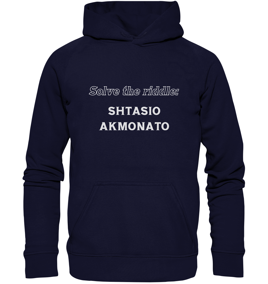 SOLVE THE RIDDLE - SHTASIO AKMONATO - Basic Unisex Hoodie