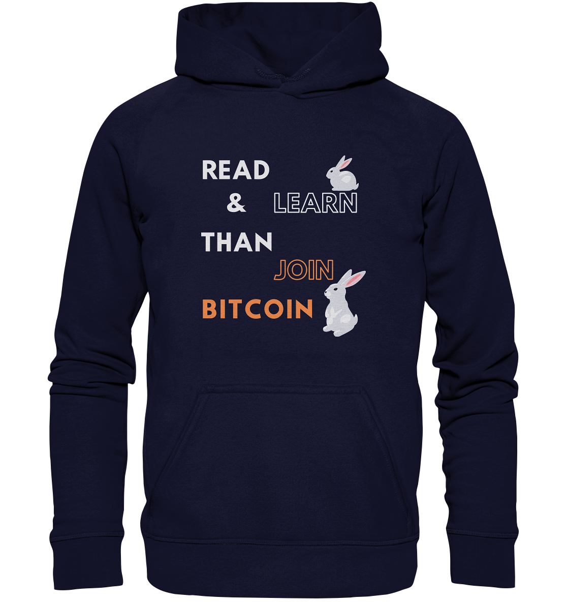 READ & LEARN, THAN JOIN BITCOIN - Bunny Version - Basic Unisex Hoodie