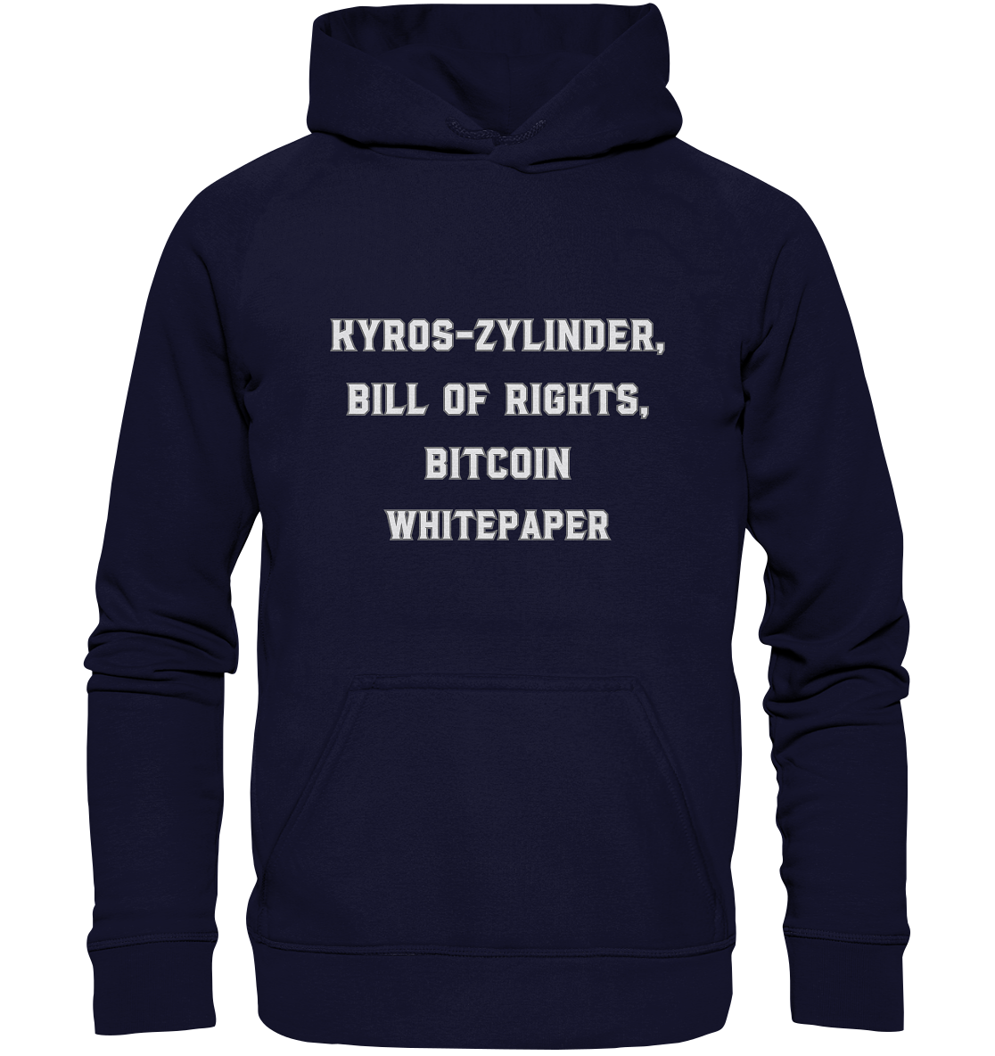 KYROS-ZYLINDER, BILL OF RIGHTS, BITCOIN WHITEPAPER - Basic Unisex Hoodie