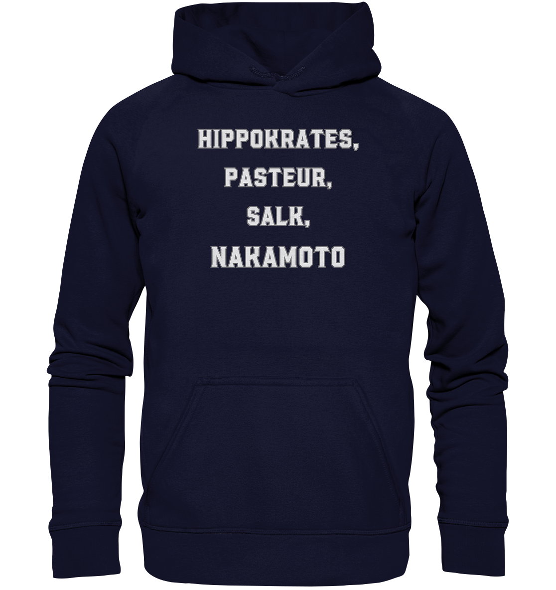 Hippokrates, Pasteur, Salk, Nakamoto - Basic Unisex Hoodie