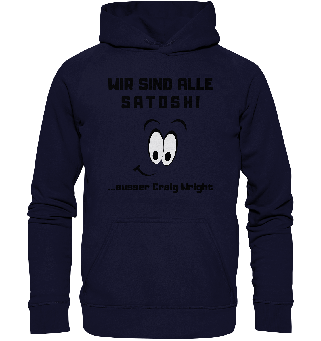 WIR SIND ALLE SATOSHI... ausser Craig White - Basic Unisex Hoodie