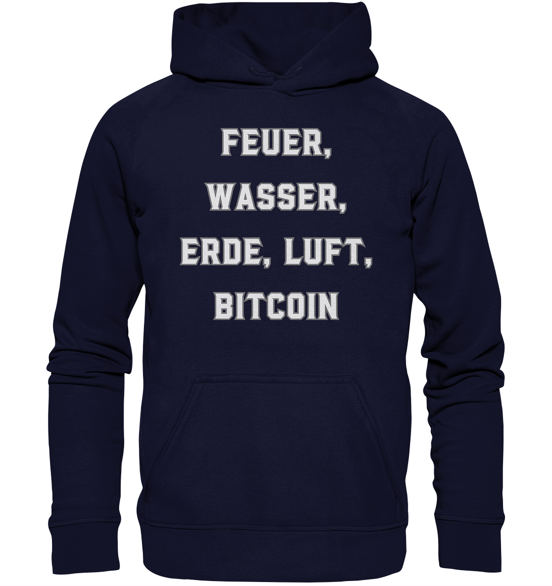 FEUER, WASSER, ERDE, LUFT, BITCOIN- Ladies Collection  - Basic Unisex Hoodie