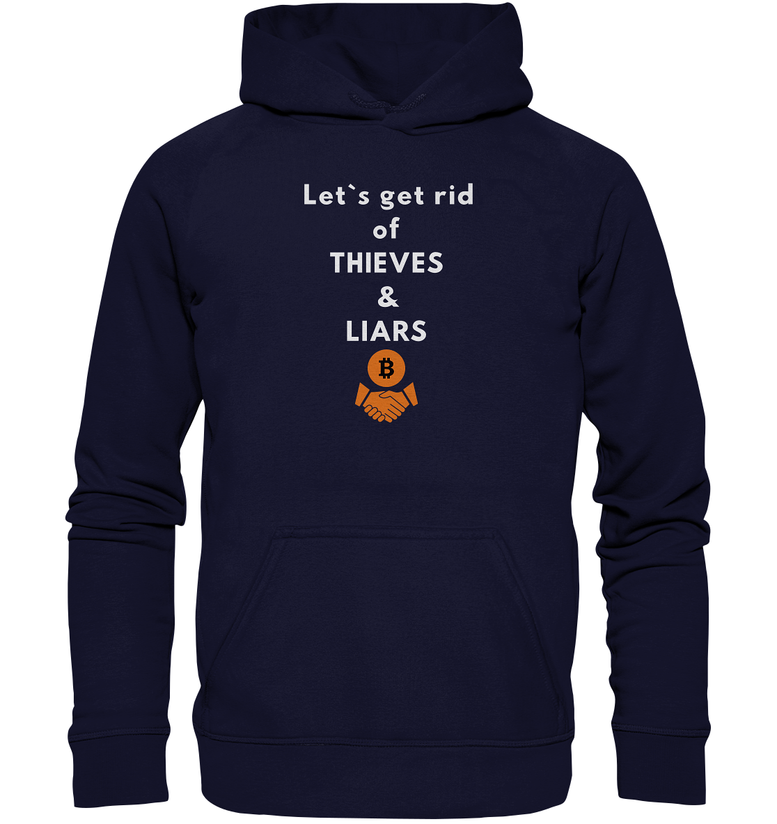 Let`s get rid of THIEVES & LIARS (Ladies Collection 21% Rabatt bis zum Halving 2024) - Basic Unisex Hoodie