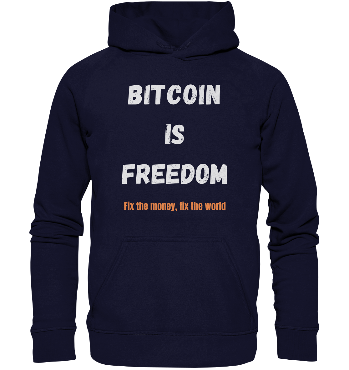 BITCOIN IS FREEDOM - Fix the money, fix the world - Basic Unisex Hoodie