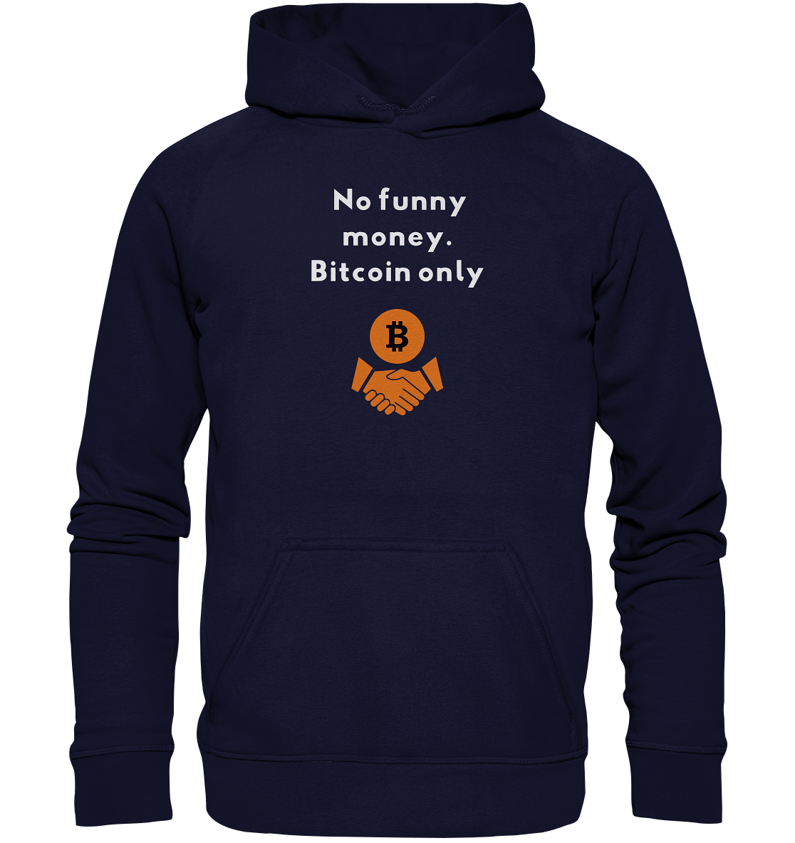 No funny money. Bitcoin only (Ladies Collection 21% Rabatt bis zum Halving 2024)  - Basic Unisex Hoodie