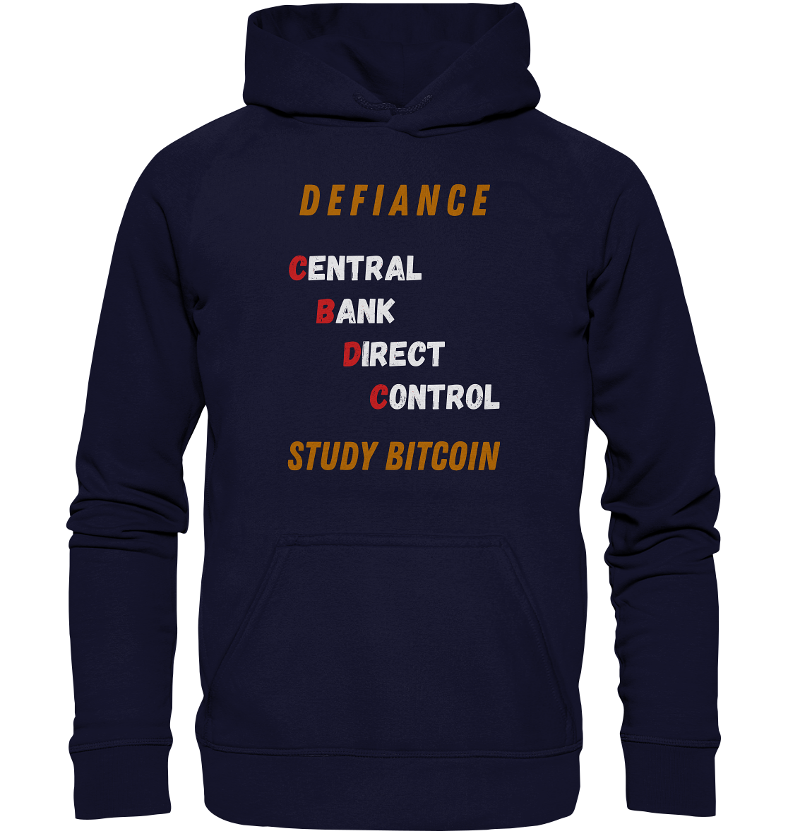 CENTRAL BANK DIRECT CONTROL -DEFIANCE - STUDY BITCOIN (Ladies Collection 21% Rabatt bis zum Halving 2024)   - Basic Unisex Hoodie