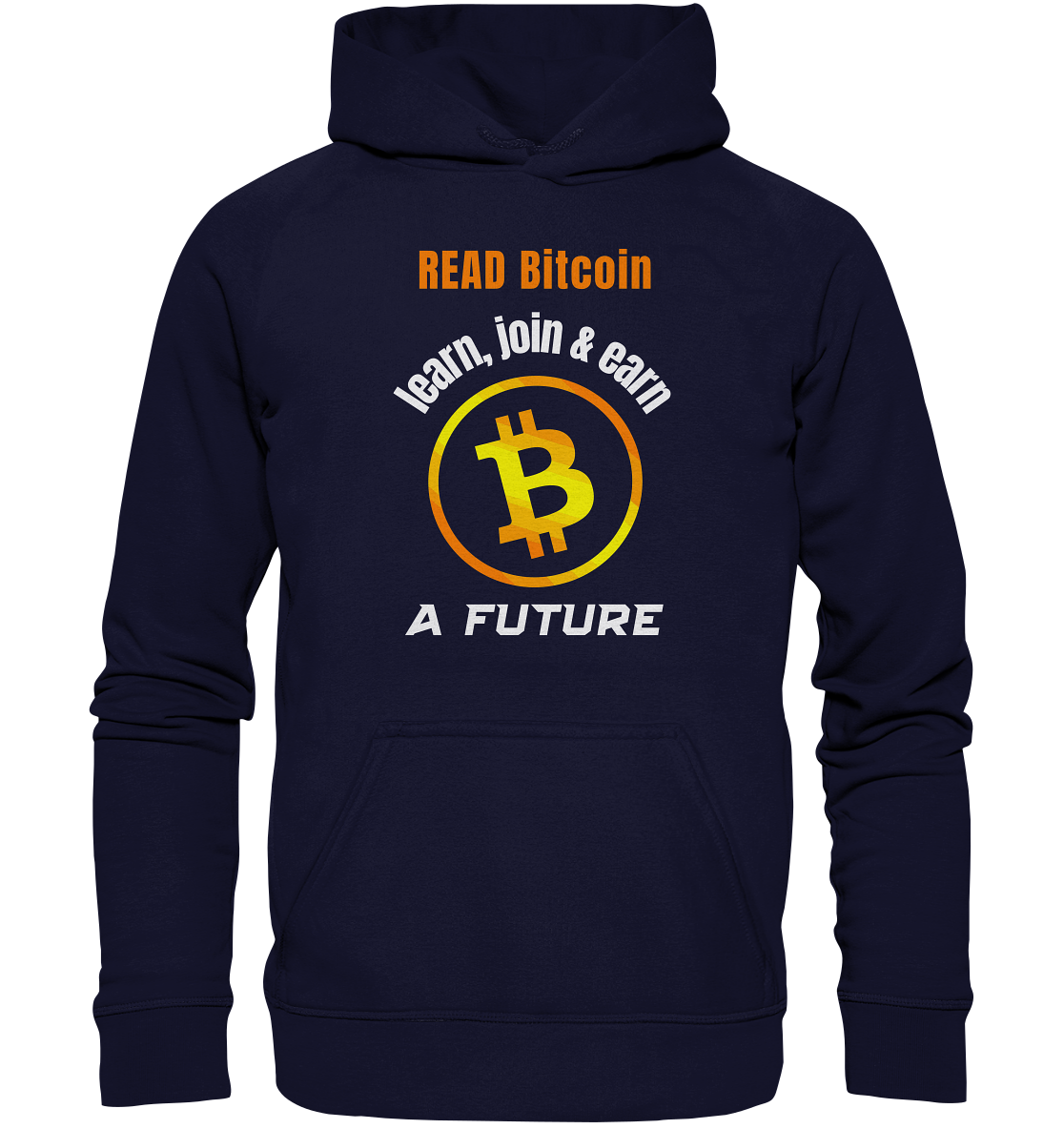 READ BITCOIN learn, join & earn A FUTURE - Var. Ladies collection  - Basic Unisex Hoodie