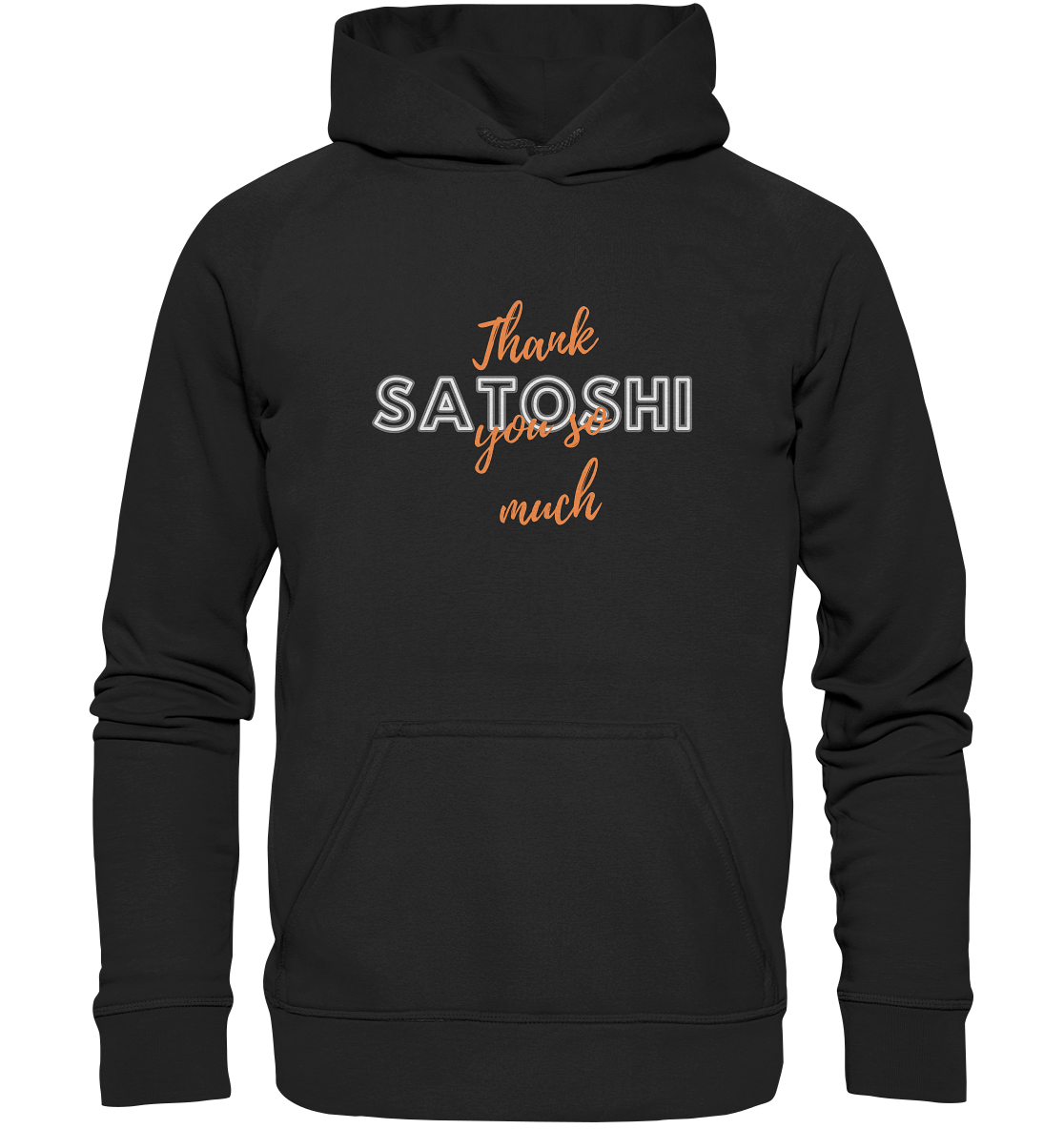 THANK YOU SO MUCH SATOSHI (Version Chaos) - LADIES COLLECTION 21% automat. Rabatt bis zum Halving 2024   - Basic Unisex Hoodie