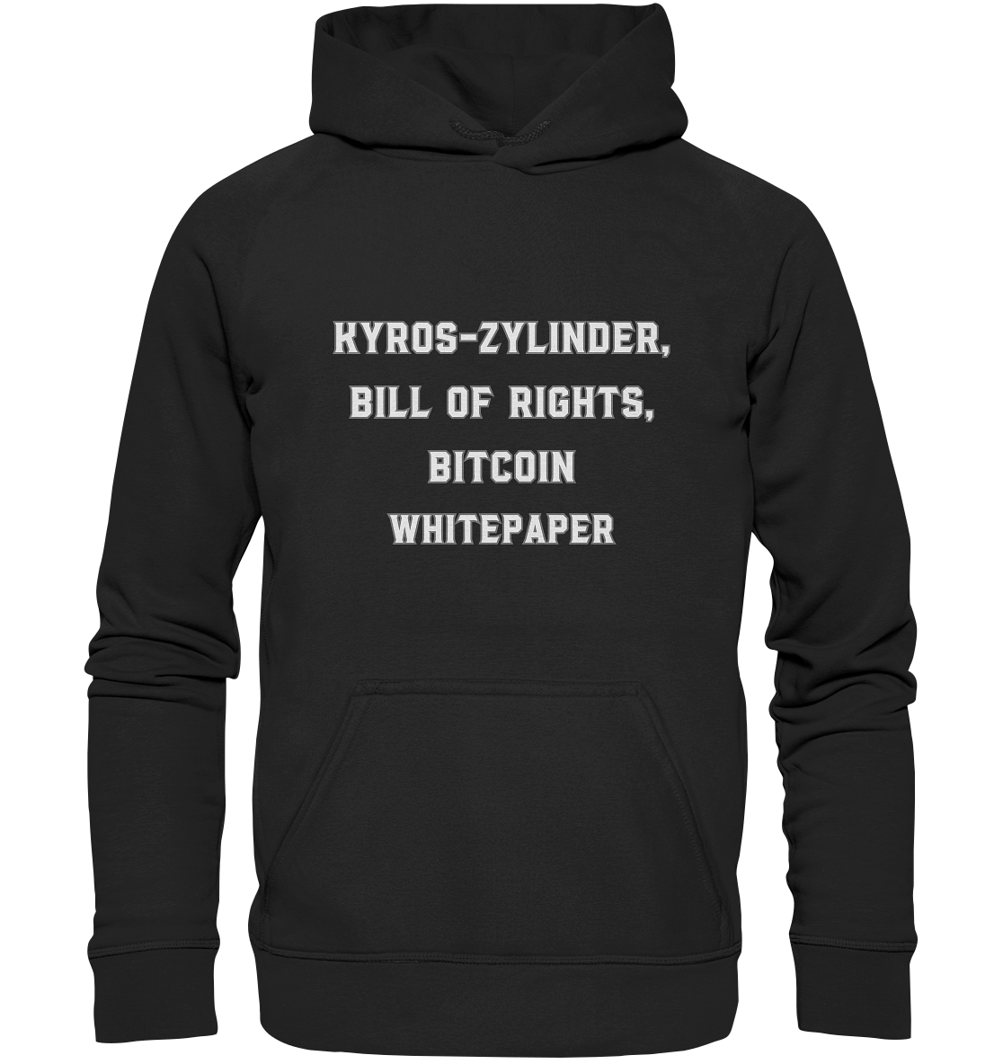 KYROS-ZYLINDER, BILL OF RIGHTS, BITCOIN WHITEPAPER - Basic Unisex Hoodie