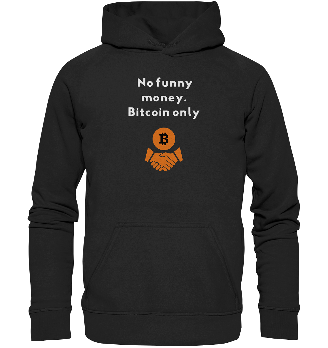 No funny money. Bitcoin only (Ladies Collection 21% Rabatt bis zum Halving 2024)  - Basic Unisex Hoodie