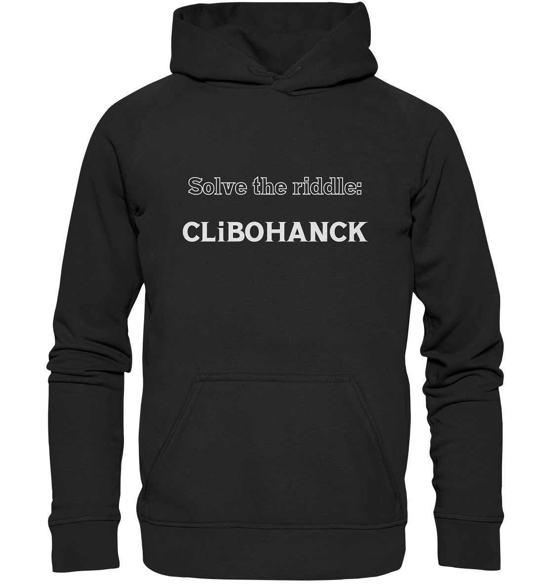 SOLVE THE RIDDLE - CLiBOHANCK - Basic Unisex Hoodie