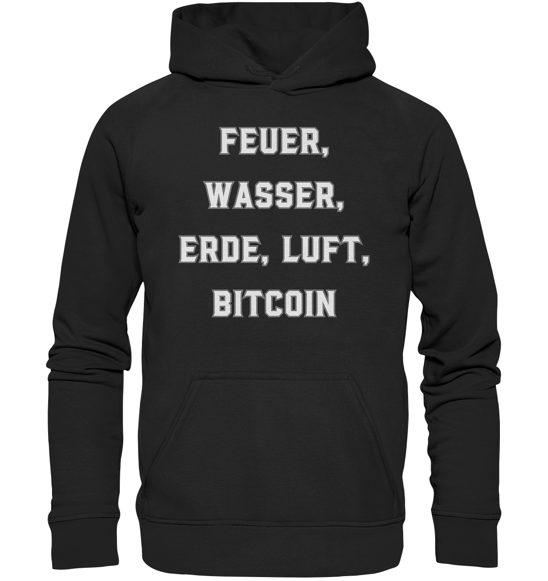 FEUER, WASSER, ERDE, LUFT, BITCOIN- Ladies Collection  - Basic Unisex Hoodie