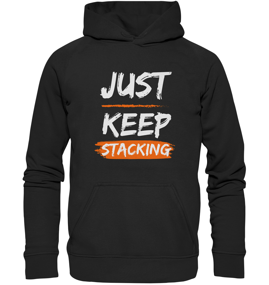 JUST KEEP STACKING - Basic Unisex Hoodie