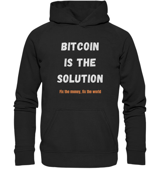 BITCOIN IS THE SOLUTION - Fix the money, fix the world - LADIES COLLECTION 21% automat. Rabatt bis zum Halving 2024  - Basic Unisex Hoodie