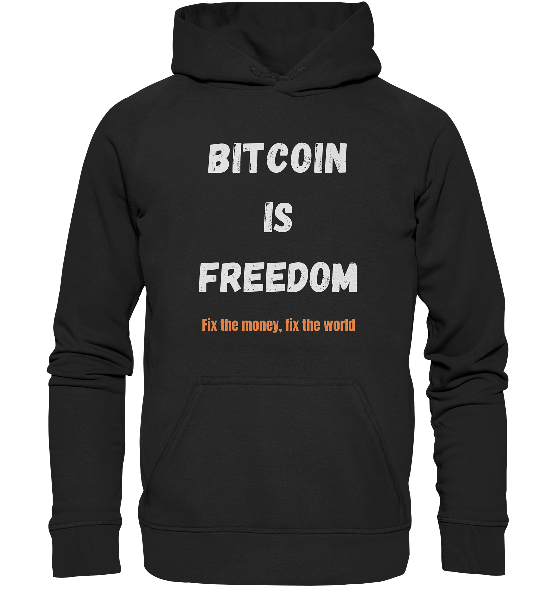 BITCOIN IS FREEDOM - Fix the money, fix the world - LADIES COLLECTION 21% automat. Rabatt bis zum Halving 2024  - Basic Unisex Hoodie