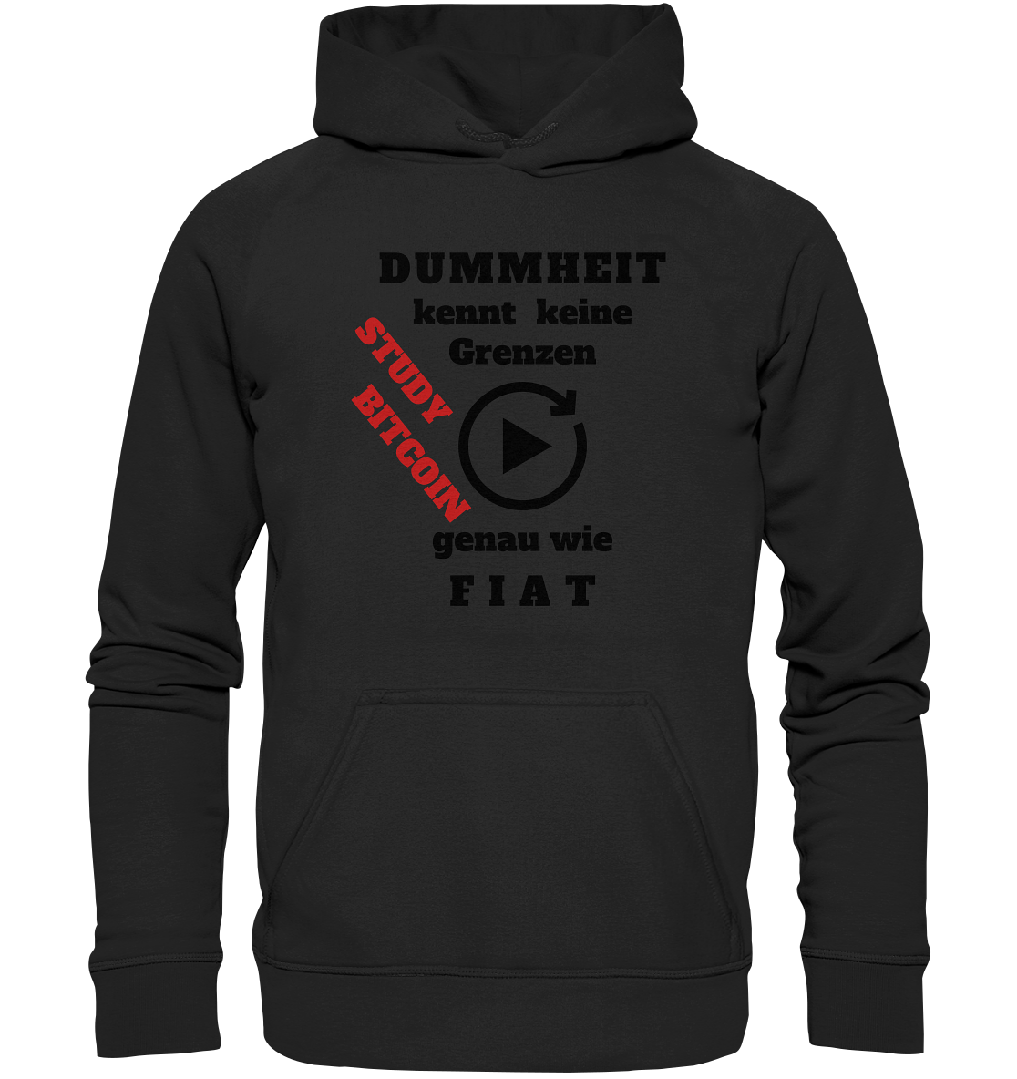 DUMMHEIT kennt keine Grenzen - genau wie FIAT - STUDY BITCOIN (schräg, rot) # ENDLOS-PLAYBUTTON - Ladies Collection 21% Rabatt bis zum Halving 2024  - Basic Unisex Hoodie