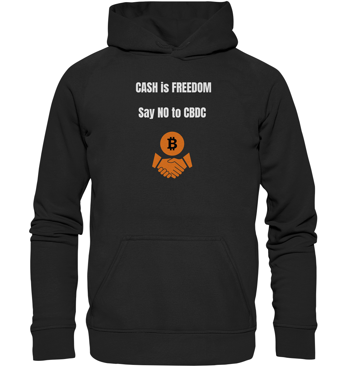 CASH is FREEDOM, Say NO to CBDC (Ladies Collection 21% Rabatt bis zum Halving 2024)  - Basic Unisex Hoodie