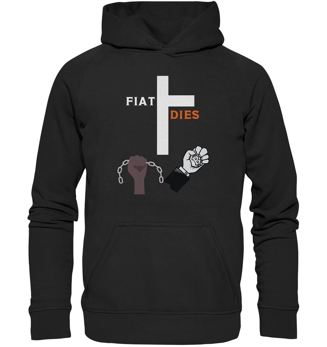 FIAT DIES (Kreuz + gesprengte Ketten & Hand mit Bitcoin) - Basic Unisex Hoodie