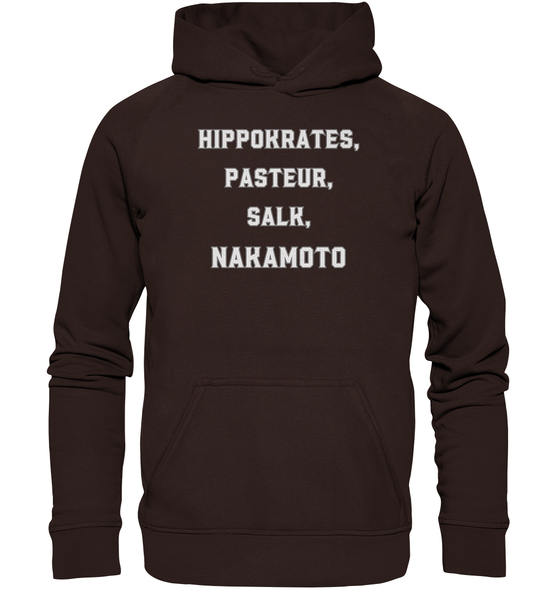 Hippokrates, Pasteur, Salk, Nakamoto - Basic Unisex Hoodie