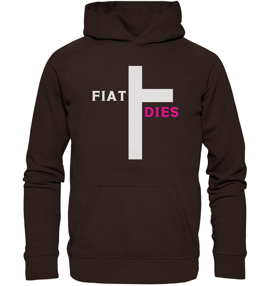 FIAT DIES  - (Variante "FIAT" Teil des Kreuzes) - Basic Unisex Hoodie