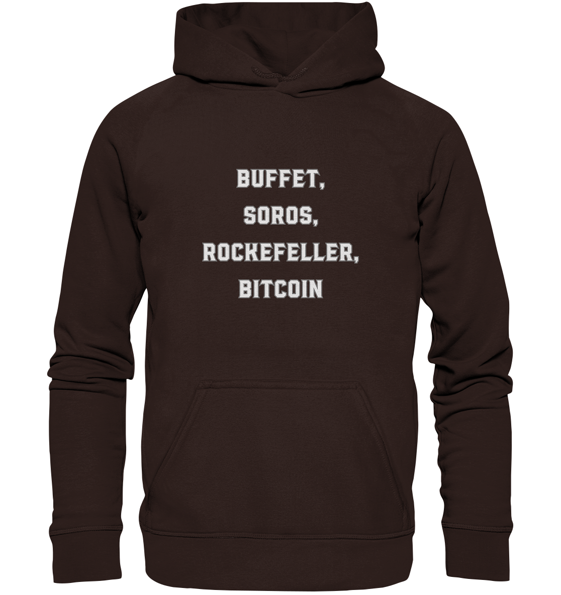 BUFFET,SOROS, ROCKEFELLER, BITCOIN  - Basic Unisex Hoodie