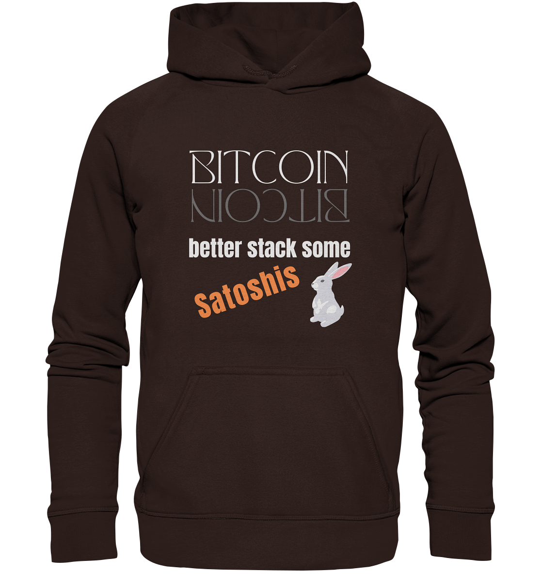 BITCOIN BETTER STACK SOME Satoshis - (Spiegelschrift & Bunny Version) - Basic Unisex Hoodie