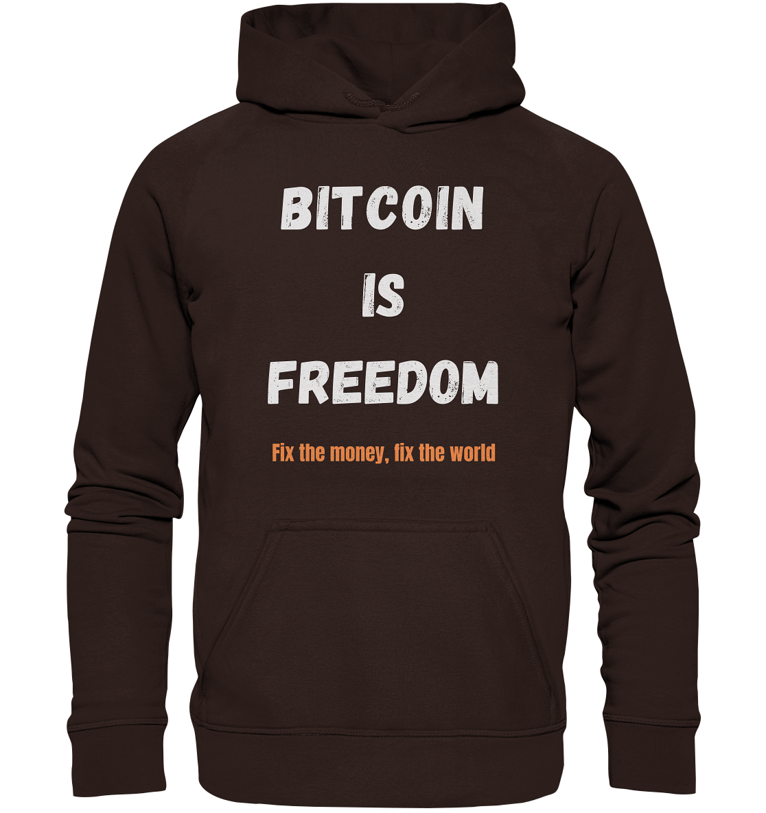 BITCOIN IS FREEDOM - Fix the money, fix the world - Basic Unisex Hoodie