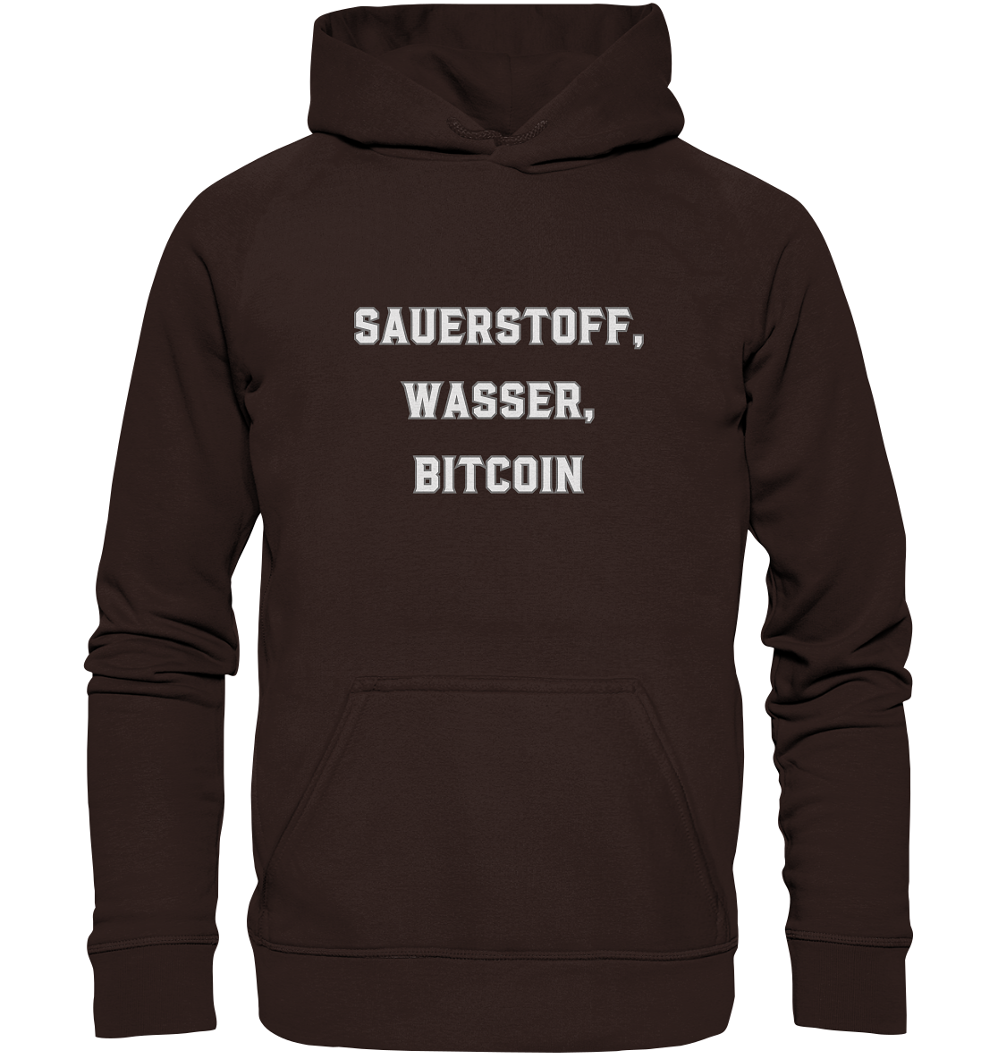 Sauerstoff, Wasser, Bitcoin - Basic Unisex Hoodie