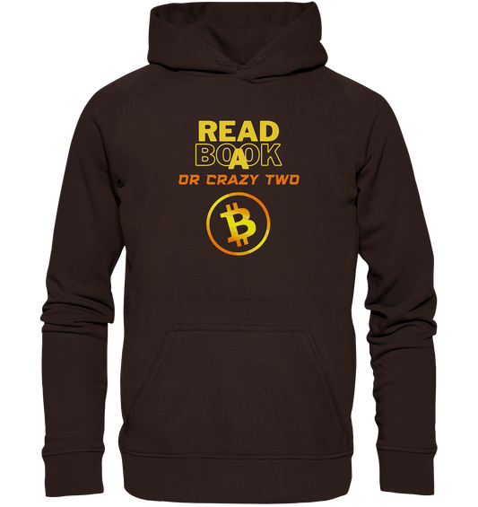 READ A BOOK OR CRAZY TWO - Ladies Collection - Basic Unisex Hoodie