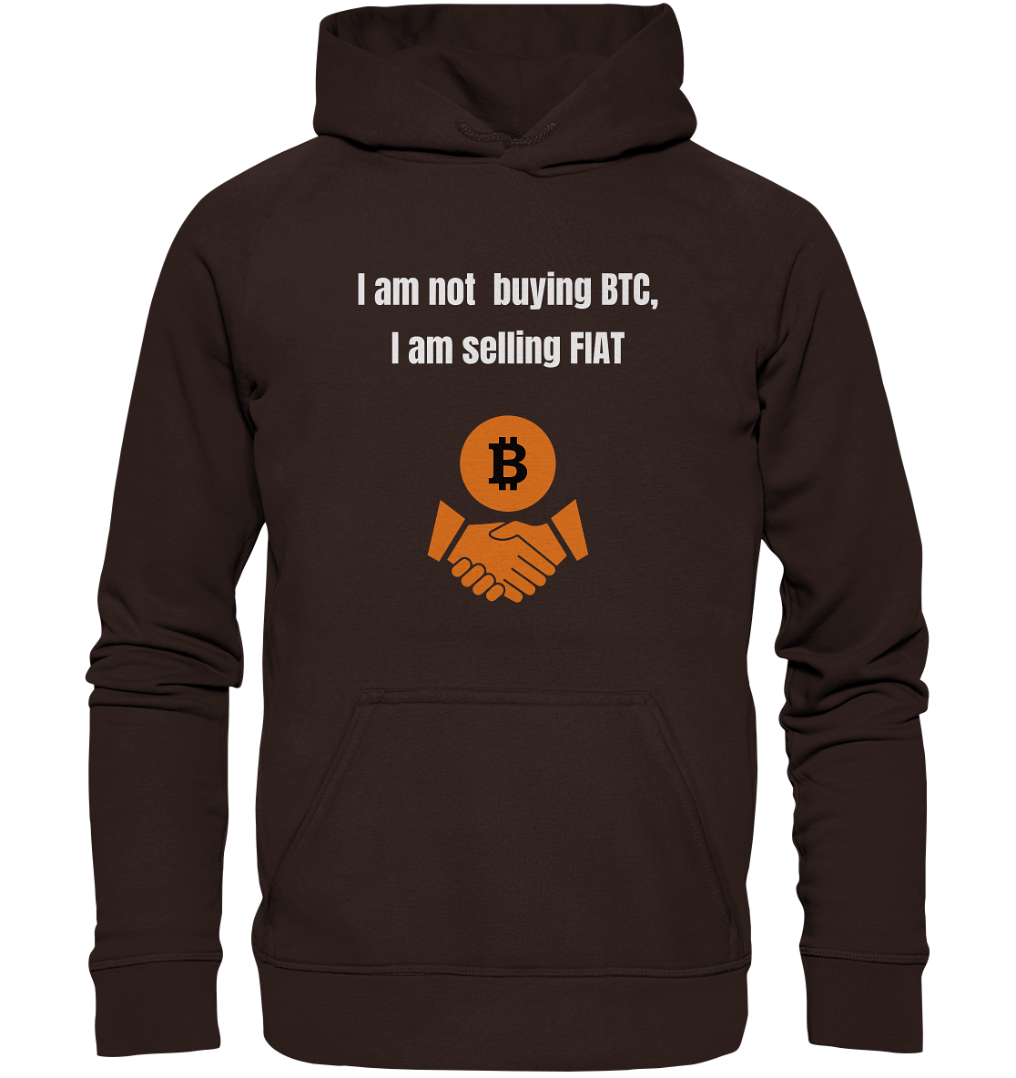 I am not buying BTC, I am selling FIAT (Ladies Collection 21% Rabatt bis zum Halving 2024)  - Basic Unisex Hoodie