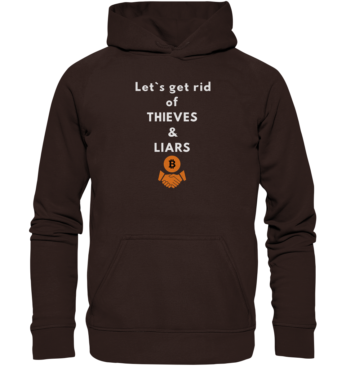 Let`s get rid of THIEVES & LIARS (Ladies Collection 21% Rabatt bis zum Halving 2024) - Basic Unisex Hoodie