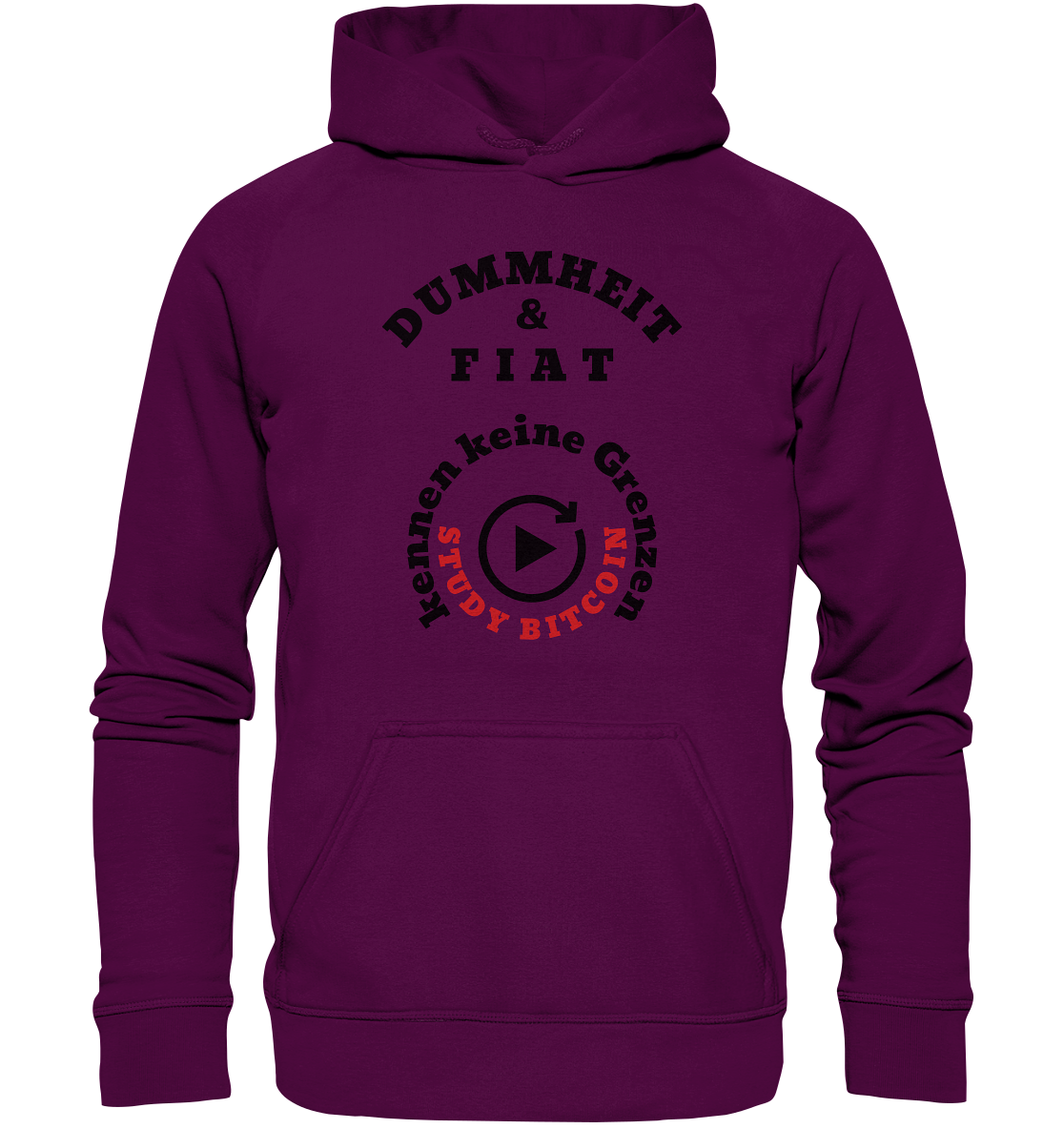 DUMMHEIT & FIAT kennen keine Grenzen - STUDY BITCOIN (rund in rund) # ENDLOS-PLAYBUTTON - Ladies Collection 21% Rabatt bis zum Halving 2024  - Basic Unisex Hoodie