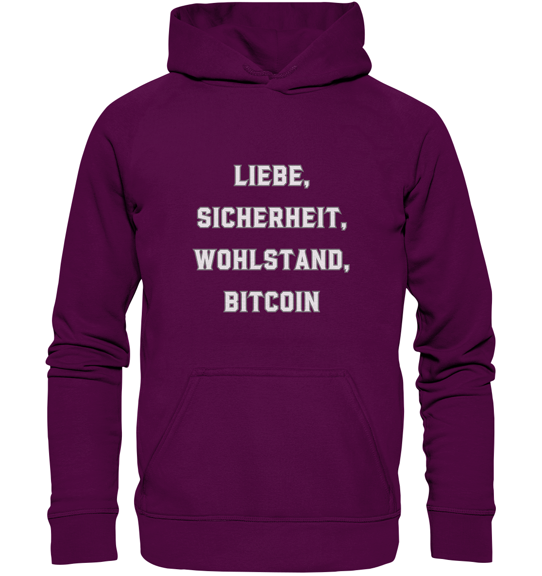 LIEBE, SICHERHEIT, WOHLSTAND, BITCOIN  - Basic Unisex Hoodie