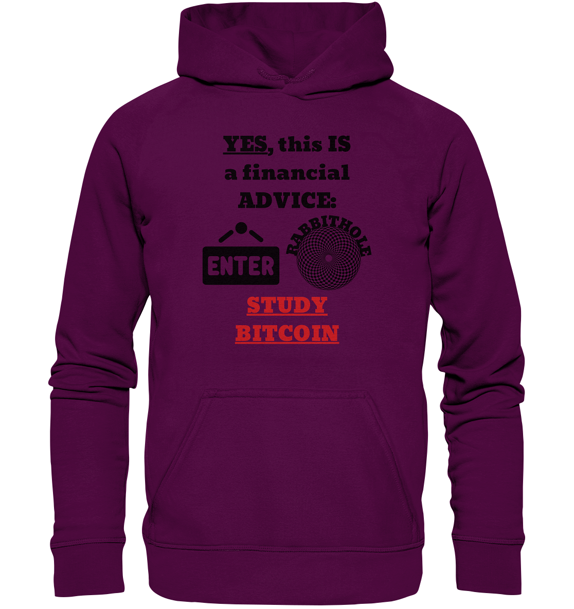 YES, this IS a financial ADVICE: ENTER - RABBITHOLE (Grafiken) - STUDY BITCOIN (Ladies Collection 21% Rabatt bis zum Halving 2024) - Basic Unisex Hoodie