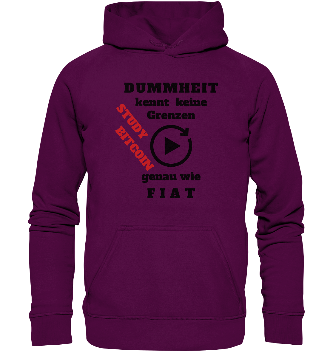 DUMMHEIT kennt keine Grenzen - genau wie FIAT - STUDY BITCOIN (schräg, rot) # ENDLOS-PLAYBUTTON - Ladies Collection 21% Rabatt bis zum Halving 2024  - Basic Unisex Hoodie