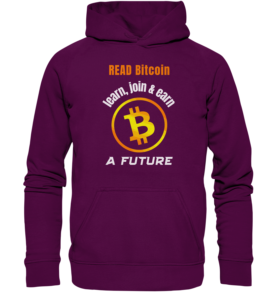 READ BITCOIN learn, join & earn A FUTURE - Var. Ladies collection  - Basic Unisex Hoodie